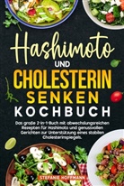 Stefanie Hoffmann - Hashimoto und Cholesterin Senken Kochbuch