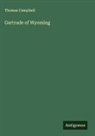 Thomas Campbell - Gertrude of Wyoming
