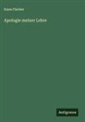 Kuno Fischer - Apologie meiner Lehre