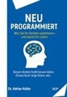 Adrian Dr Keller, Adrian Keller - Neu programmiert