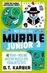 G T Karber, G. T. Karber - Murdle Junior 3: Wild Goose Case