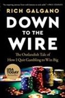 Rich Galgano - Down to the Wire