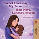 Shelley Admont, Kidkiddos Books - Sweet Dreams, My Love (English Haitian Creole Bilingual Book for Kids)