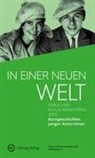 Mio Costa, Paula u a Eckelt, Lina Knoop, Wolfgang Eschermann, Oliver Fischer u a, Thomas Mann Gesellschaft e V Hamburg... - In einer neuen Welt