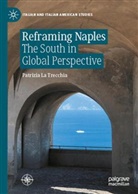 Patrizia La Trecchia - Reframing Naples