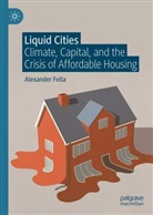 Alexander Fella - Liquid Cities