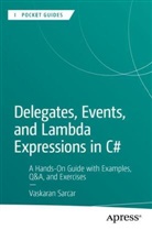 Vaskaran Sarcar - Delegates, Events, and Lambda Expressions in C#