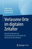 Patricio Aroca, Pedro Fierro, Patricio Navia - Verlassene Orte im digitalen Zeitalter