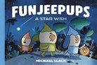 Michael Slack, Slack Michael - Funjeepups: A Star Wish
