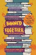 Debbie Fong, Ashley Hope Perez, Ashley Hope Pérez - Banned Together Our Fight for Readers' Rights