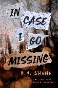 R N Swann, R. N. Swann - In Case I Go Missing