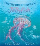 Bagram Ibatoulline, Carole Boston Weatherford - Fourteen Ways of Looking at Jellyfish