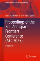 Press of Acta Aero et Astro Sinica, Press of Acta Aero et Astro Sinica - Proceedings of the 2nd Aerospace Frontiers Conference (AFC 2025)