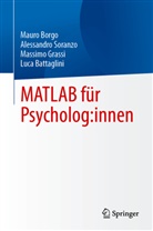 Luca Battaglini, Mauro Borgo, Massimo Grassi, Massimo u Grassi, Alessandro Soranzo - MATLAB für Psycholog:innen