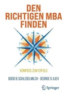 George Iliev, Bodo B Schlegelmilch, Bodo B. Schlegelmilch - Den richtigen MBA finden