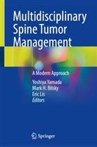 Mark Bilsky, Mark H. Bilsky, Mark H Bilsky, Eric Lis, Yoshiya Yamada - Multidisciplinary Spine Tumor Management