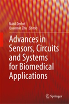 Nabil Derbel, Zhu, Quanmin Zhu - Advances in Sensors, Circuits and Systems for Biomedical Applications