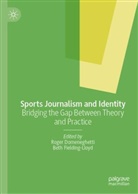 Roger Domeneghetti, Fielding-Lloyd, Beth Fielding-Lloyd - Sports Journalism and Identity