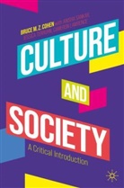 Bruce Cohen, Bruce M. Z. Cohen - Culture and Society