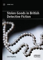 Lisa Hopkins - Stolen Goods in British Detective Fiction