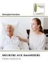Mustapha Ouerdane - Meurtre aux Amandiers