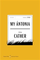 Willa Cather - My Antonia American Classics Limited Edition