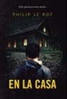 Philip Le Roy - En la casa