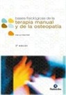 Marcel Bienfait - Bases fisiológicas de la terapia manual y la osteopatía
