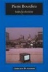 Pierre Bourdieu - Sobre la televisión
