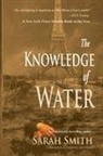 Sarah Smith - The Knowledge of Water