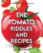 J. P. Cross SCMC - The Tomato - Riddles and Recipes