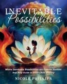Nicole Phillips - Inevitable Possibilities