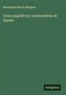 Bernardino Martín Mínguez - Datos epigráficos y numismáticos de España