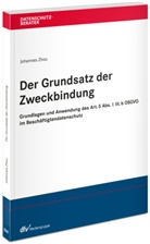 Johannes Zhou, Johannes (Dr.) Zhou - Der Grundsatz der Zweckbindung
