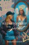 Kenadee Watson - Relationship Is the Secret