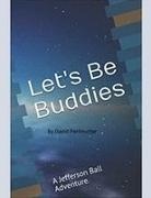 David Perlmutter - "Let's Be Buddies"