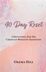 Okema Hill - 40 Day Reset