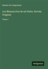 Ramón De Campoamor - Los Manuscritos de mi Padre. Novela Original