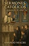 Amando Nesciri - Sermones Católicos (Durante el Año)