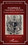 Bruno Bérard, Annie Cidéron - Pamphile (André Bérard, 1922-2019)