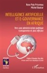 Michel Boukar, Rose Pola Pricemou - Intelligence artificielle et e-gouvernance en Afrique