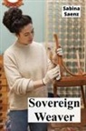 Sabina Saenz - Sovereign Weaver