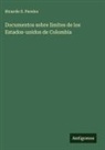 Ricardo S. Pereira - Documentos sobre limites de los Estados-unidos de Colombia