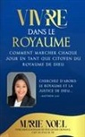 Marie Noel Ministries - Vivre Dans Le Royaume