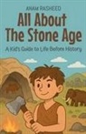 Anam Rasheed - All About The Stone Age