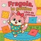 Chris Martin - Fragola, la gattina - Libro da colorare