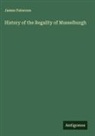James Paterson - History of the Regality of Musselburgh