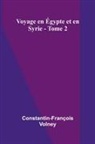 Indians Of North America, Constantin-Fran Ois Volney - Voyage en gypte et en Syrie - Tome 2