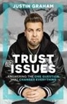 Justin Graham - Trust Issues