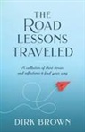 Dirk Brown - The Road Lessons Traveled